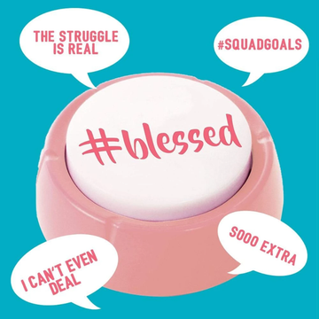 The Talking Millennial Button: 13 #Blessed Phrases